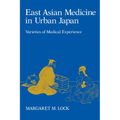 East Asian Medicine in Urban Japan: Varieties of Medical Experience Volume 3