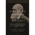 Rereading Darwin's Origin of Species: The Hesitations of an Evolutionist