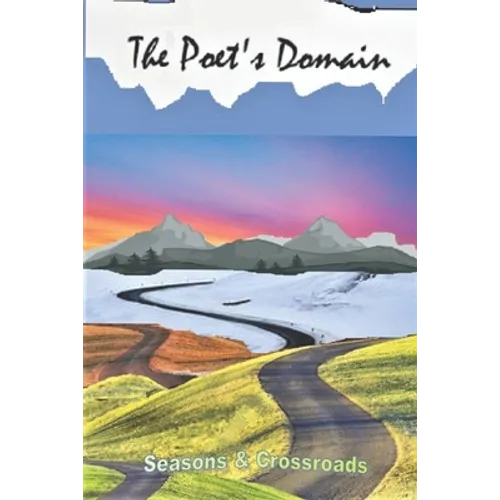The Poet's Domain, Vol.33: Seasons & Crossroads