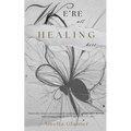 We're All Healing Here