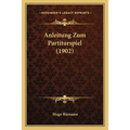 Anleitung Zum Partiturspiel (1902)