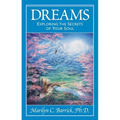 Dreams: Exploring the Secrets of Your Soul