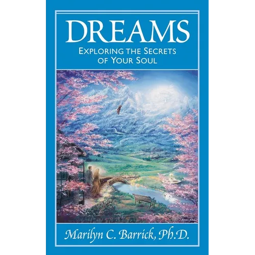 Dreams: Exploring the Secrets of Your Soul