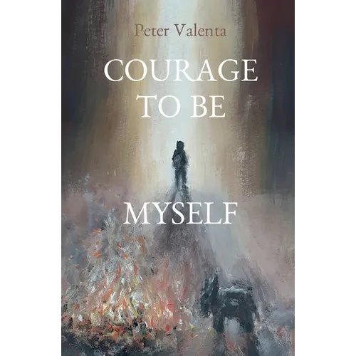 Courage to Be Myself