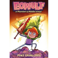 Eowulf: Of Monsters & Middle School