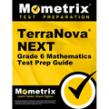 Terranova Next Grade 6 Mathematics Test Prep Guide: Review, Practice Tests, and Step-By-Step Video Tutorials