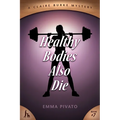Healthy Bodies Also Die: A Claire Burke Mystery