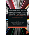 New Practice-based Learning in the Allied Health Professions: A Toolkit for Innovation and Excellence