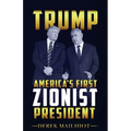 Trump: America's First Zionist President