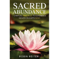Sacred Abundance: 7 Spiritual Principles to Experience Heaven on Earth Now!