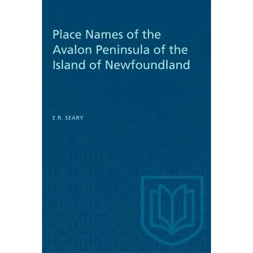 Place Names of the Avalon Peninsula of the Island of Newfoundland