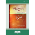 John: Eternal Love 12-Week Study Guide [LP 16 Pt Edition]