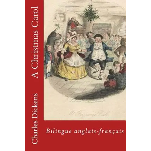 A Christmas Carol: Bilingue anglais-francais