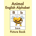 Animal English Alphabet: Animal Picture Book for Kids and Toddlers -Preschool Prep - Picture Book for Kids Age 2-4 - Fun Learning of the Alphab
