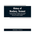 History of Newbury, Vermont: from the discovery of the Coös country to present time: with genealogical records of many famili