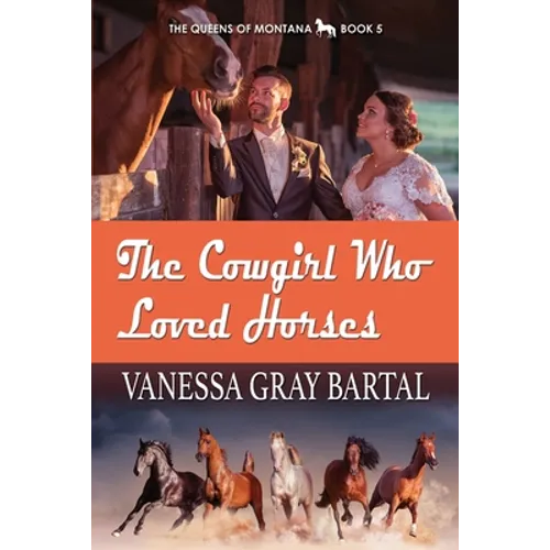 The Cowgirl Who Loved Horses