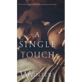 A Single Touch
