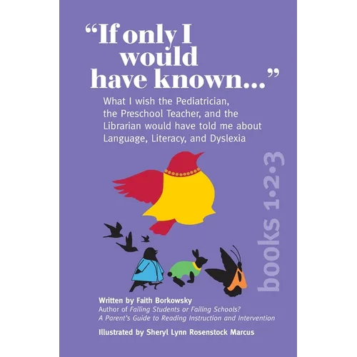 If Only I Would Have Known... (3-in-1 Edition): What I wish the Pediatrician, the Preschool Teacher, and the Librarian would have told me about Langua