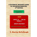 A Historical Research Guide to the Microcomputer, 2nd Edition