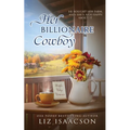 Her Billionaire Cowboy: Christian Cowboy Romance