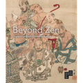 Beyond Zen: Japanese Buddhism Revealed: The Newark Museum of Art