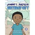 Johnny's Surprise Birthday Gift