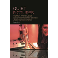 Quiet Pictures: Women and Silence in Contemporary British and French Cinema