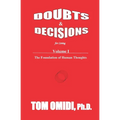 Doubts and Decisions for Living Vol. I (Enhanced Edition): The Foundation of Human Thoughts