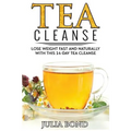 Tea Cleanse: Lose Weight with a Tea Cleanse, Detox Tea, Tea Recipes, Diet Plan, Lose Belly Fat Naturally, Weight Loss, Teatox, Detox, Cleanse your bod