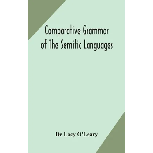 Comparative Grammar Of The Semitic Languages