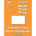 Colorado 5th Grade Math Test Prep: Common Core Learning Standards