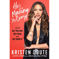 He's Making You Crazy: How to Get the Guy, Get Even, and Get Over It