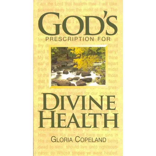 God's Prescription for Divine Health