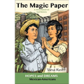 The Magic Paper: Mexican-Americans: A Story Based on Real History