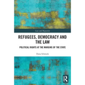 Refugees, Democracy and the Law: Political Rights at the Margins of the State