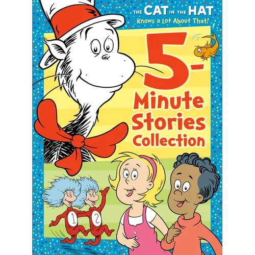 The Cat in the Hat Knows a Lot about That 5-Minute Stories Collection (Dr. Seuss/The Cat in the Hat Knows a Lot about That)