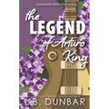 The Legend of Arturo King
