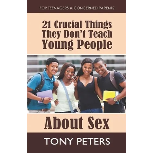 21 Crucial Things They Don't Teach Young People About Sex