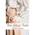 This Silken Twist