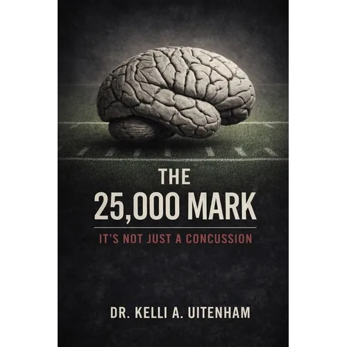 The 25,000 Mark: It's Not Just a Concussion