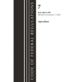 Code of Federal Regulations, Title 07 Agriculture 900-999, Revised as of January 1, 2023