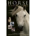 Horse: How the Horse Has Shaped Civilizations