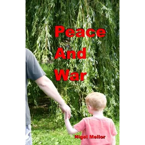 Peace And War