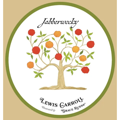 Jabberwocky: An Illustrated Edition