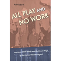 All Play and No Work: American Work Ideals and the Comic Plays of the Federal Theatre Project