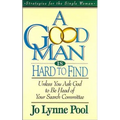 A Good Man Is Hard to Find: Unless You Ask God to Be Head of Your Search Committee