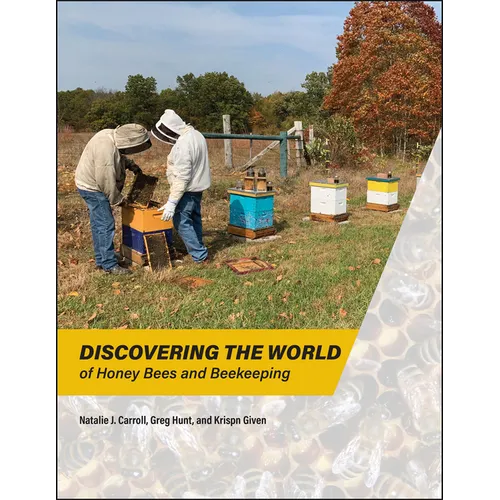 Discovering the World of Honey Bees and Beekeeping