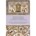Dead Sea Scrolls, Revise and Repeat: New Methods and Perspectives