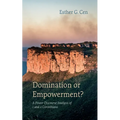 Domination or Empowerment?: A Power Discourse Analysis of 1 and 2 Corinthians