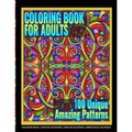 Coloring Books for Adults - 100 Unique Amazing Patterns: Adult Coloring Featuring Easy and Simple Pattern Design, Mandala Colouring and Wonderful Swir